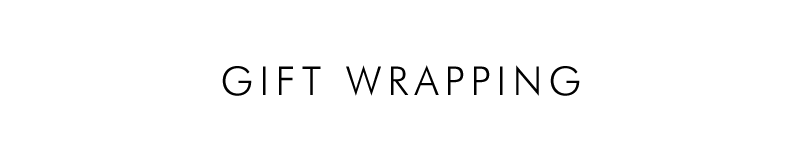 GIFT WRAPPING